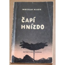 Miroslav Hladík - Čapí hnízdo